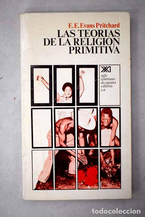 books: Las teor&iacute;as de la religi&oacute;n primitiva.- Evans-Pritchard, Edward