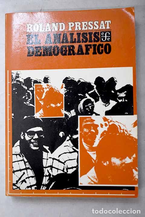 books: El an&aacute;lisis demogr&aacute;fico: conceptos, m&eacute;todos, resultados.- Pressat, Roland