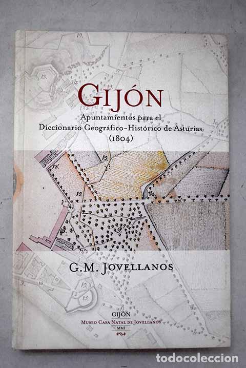 books: Gij&oacute;n: apuntamientos para el Diccionario geogr&aacute;fico-hist&oacute;rico de Asturias