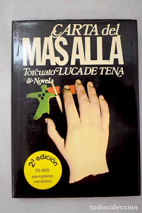 Livres: Carta del m&aacute;s all&aacute;: Luca de Tena, Torcuato.- Luca de Tena, Torcuato