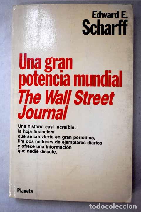Livres: Una gran potencia mundial, The Wall Street Journal .- Scharff, Edward E.