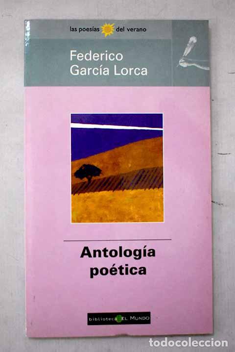 Livres: Antolog&iacute;a po&eacute;tica: Garc&iacute;a Lorca, Federico.- Garc&iacute;a Lorca, Federico