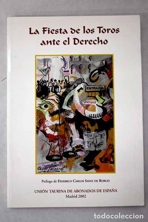 Libri di seconda mano: La fiesta de los toros ante el derecho