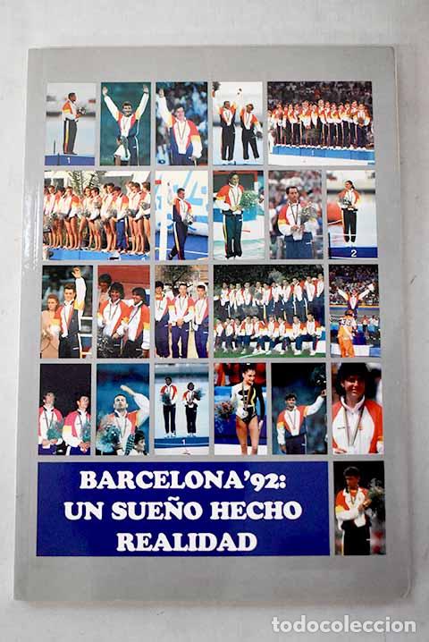 Libri di seconda mano: Barcelona 92: un sue&ntilde;o hecho realidad.- Ventura Sol&aacute;, Xavier