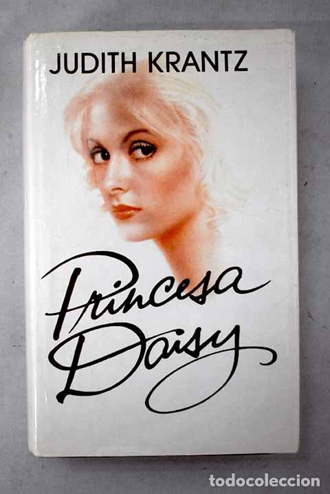 Libri di seconda mano: Princesa Daisy: Krantz, Judith.- Krantz, Judith
