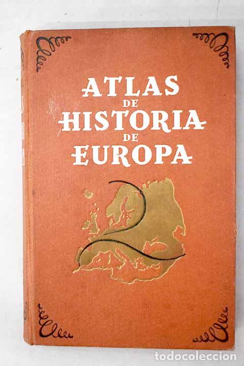 Libri di seconda mano: Atlas de Historia de Europa.- Horrabin, James Francis