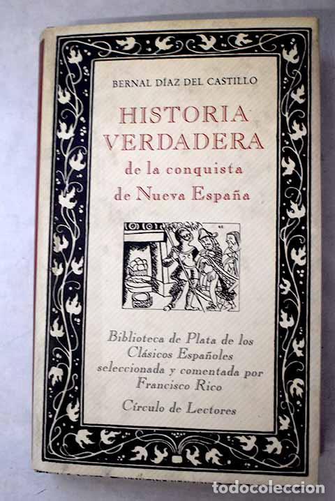 Libri di seconda mano: Historia verdadera de la conquista de Nueva Espa&ntilde;a.- D&iacute;az del Castillo, Bernal