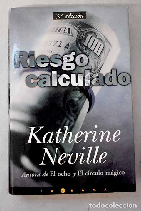 B&uuml;cher: Riesgo calculado: Neville, Katherine.- Neville, Katherine