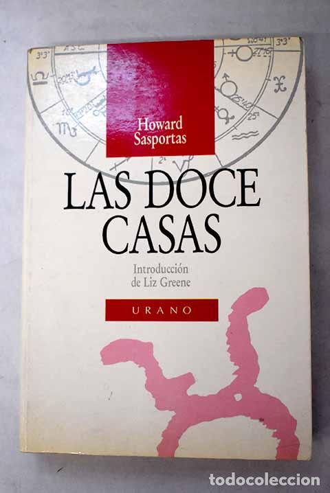 B&uuml;cher: Las Doce casas: introducci&oacute;n al significado de las casas en la interpretaci&oacute;n astrol&oacute;gica