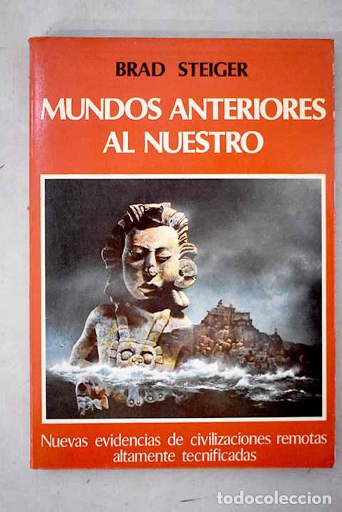 B&uuml;cher: Mundos anteriores al nuestro.- Steiger, Brad