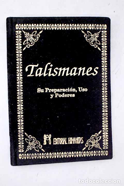 B&uuml;cher: Talismanes: su preparaci&oacute;n, uso y poderes