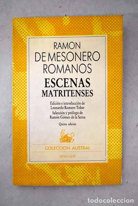 B&uuml;cher: Escenas matritenses: Mesonero Romanos, Ram&oacute;n de.- Mesonero Romanos, Ram&oacute;n de