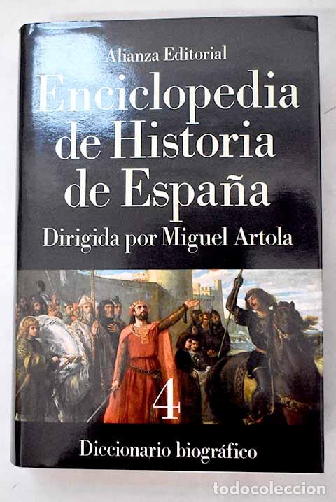 Libri di seconda mano: Enciclopedia de historia de Espa&ntilde;a, 4. Diccionario biogr&aacute;fico