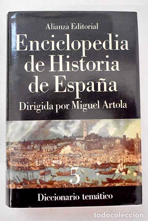 Libros: Enciclopedia de historia de Espa&ntilde;a, 5. Diccionario tem&aacute;tico