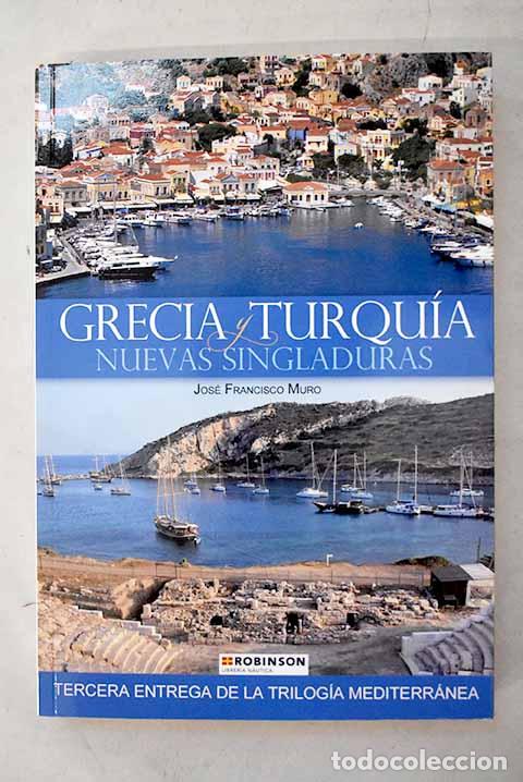 Libros: Grecia y Turqu&iacute;a: nuevas singladuras.- Muro, Jos&eacute; Francisco