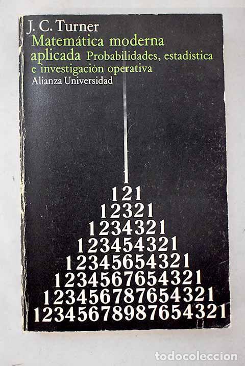 Libros: Matem&aacute;tica moderna aplicada: probabilidades, estad&iacute;stica e investigaci&oacute;n operativa