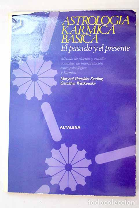 Libros: Astrolog&iacute;a k&aacute;rmica b&aacute;sica.- Gonz&aacute;lez Sterling, Marysol