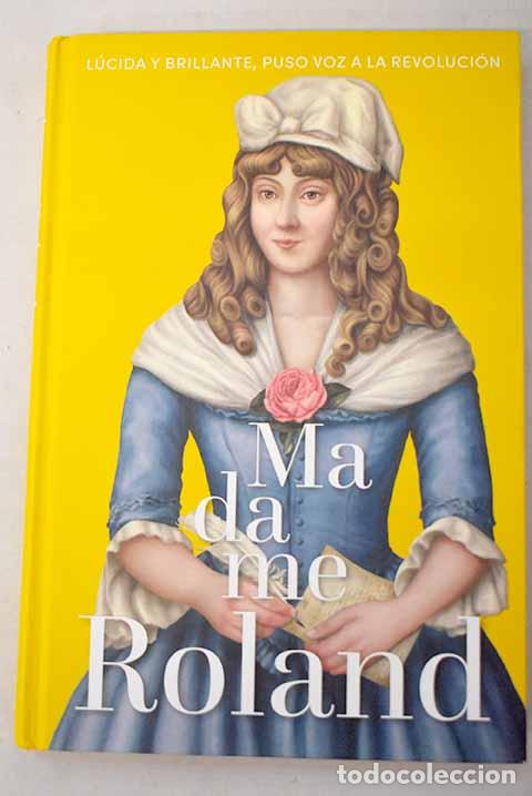 Libros: Madame Roland: Moraleda, Gema.- Moraleda, Gema