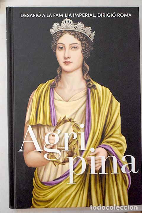 Libros: Agripina: Abenia Marcell&aacute;n, Isabel.- Abenia Marcell&aacute;n, Isabel