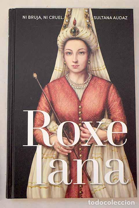 Libros: Roxelana: : RBA Editores M&eacute;xico, S. de R.L. de C.V.