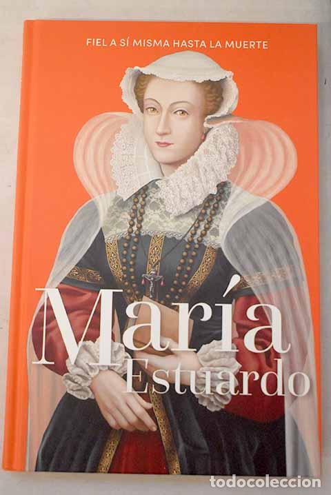 B&uuml;cher: Mar&iacute;a Estuardo: Castro, Mercedes.- Castro, Mercedes