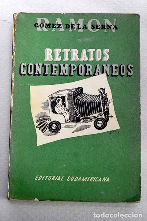 B&uuml;cher: Retratos contempor&aacute;neos.- G&oacute;mez de la Serna, Ram&oacute;n