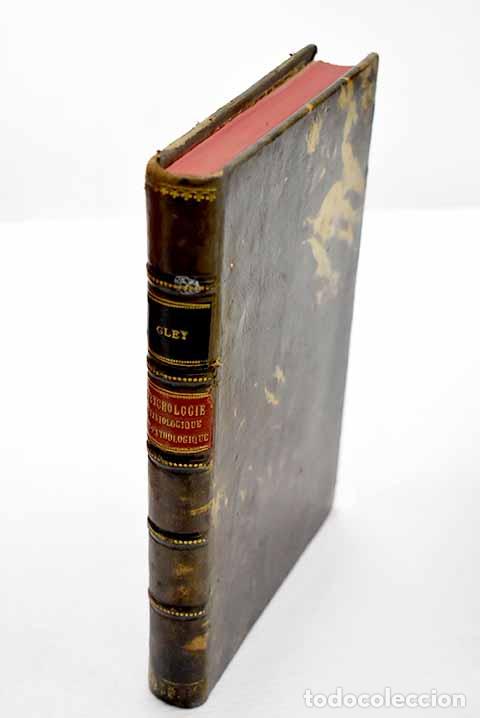 B&uuml;cher: Etudes de psychologie physiologique et pathologique.- Gley, E.