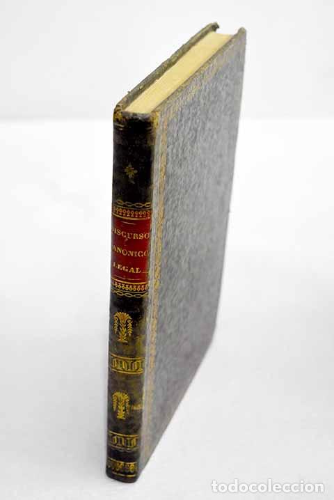 Libros: Discurso can&oacute;nico-legal sobre los nombramientos de Gobernadores hechos por los Cabildos en los ...