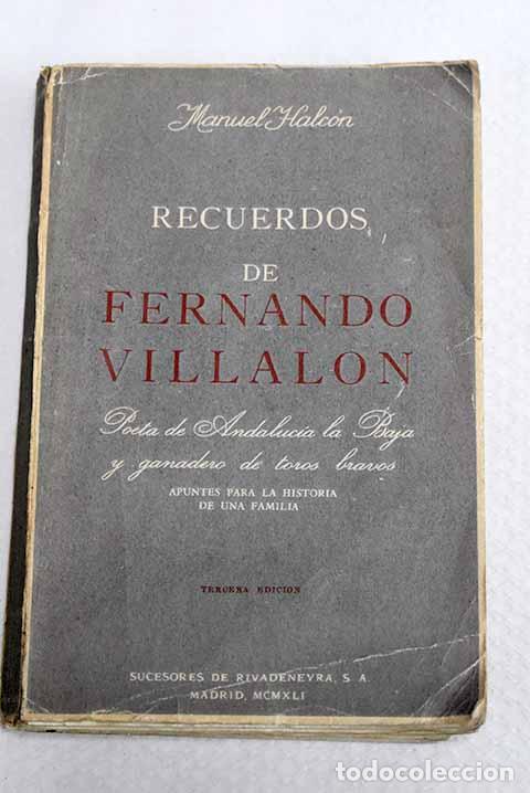 Libros: Recuerdos de Fernando Villal&oacute;n: poeta de Andalucia la Baja y ganadero de toros bravos