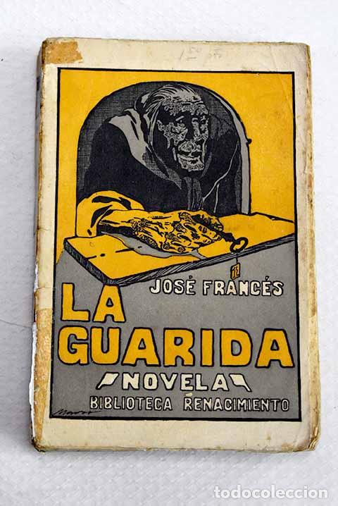Libros: La guarida: Franc&eacute;s, Jos&eacute;.- Franc&eacute;s, Jos&eacute;