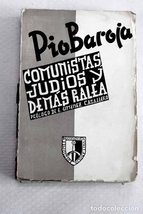 Libros: Comunistas, jud&iacute;os y dem&aacute;s ralea.- Baroja, P&iacute;o