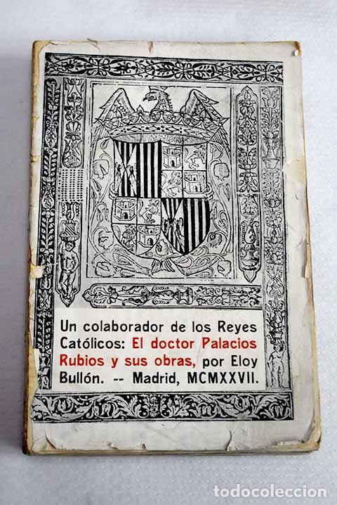Libros: El doctor Palacios Rubios y sus obras.- Bull&oacute;n y Fern&aacute;ndez, Eloy