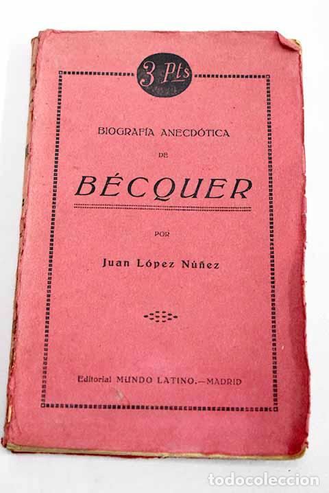 Libros: Becquer: Lopez Nu&ntilde;ez, Juan.- Lopez Nu&ntilde;ez, Juan