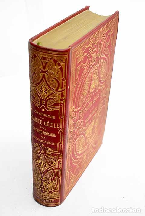 Libri di seconda mano: Sainte C&eacute;cile et la societ&eacute; romaine aux deux premiers siecles.- Gueranger, Prosper