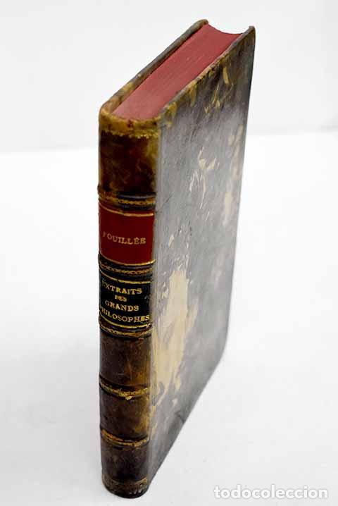 Libros: Extraits des grands philosophes.- Fouill&eacute;e, Alfred