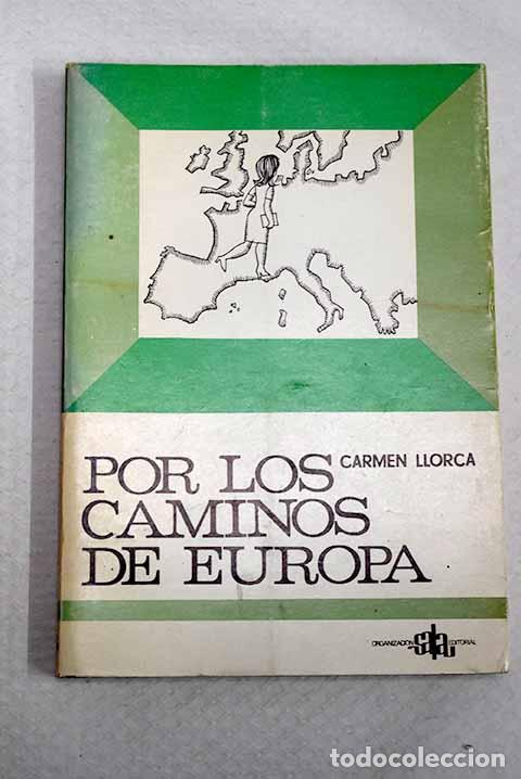 Libros: Por los caminos de Europa.- Llorca, Carmen