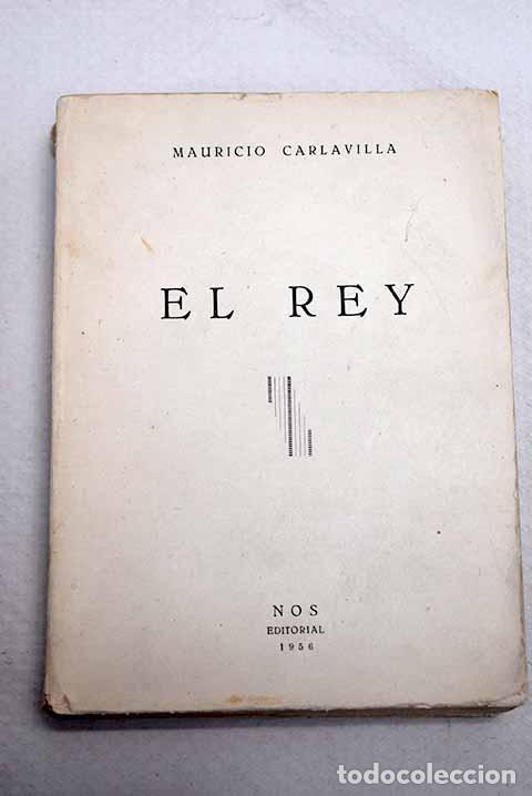 books: El Rey: radiograf&iacute;a del reinado de Alfonso XIII.- Carlavilla, Mauricio
