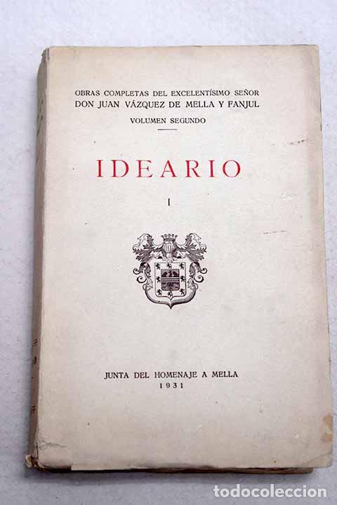 books: Ideario, tomo I: V&aacute;zquez de Mella y Fanjul, Juan.- V&aacute;zquez de Mella y Fanjul, Juan