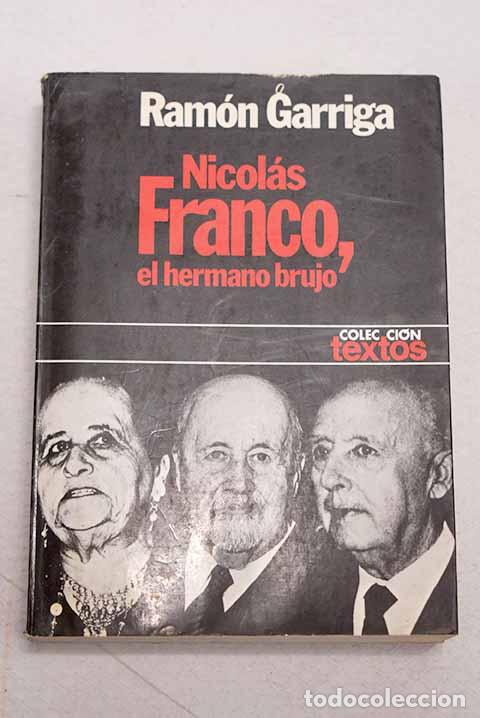 books: Nicol&aacute;s Franco, el hermano brujo.- Garriga, Ram&oacute;n