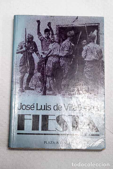 Livres: Fiesta: Vilallonga, Jos&eacute; Luis de.- Vilallonga, Jos&eacute; Luis de