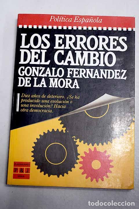 Livres: Los errores del cambio.- Fern&aacute;ndez de la Mora, Gonzalo