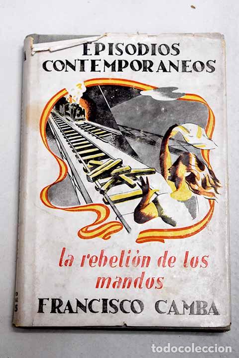 Livres: La rebeli&oacute;n de los mandos.- Camba, Francisco