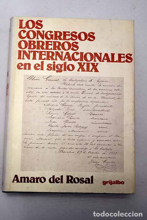 Livres: Los Congresos Obreros Internacionales.- Rosal, Amaro del