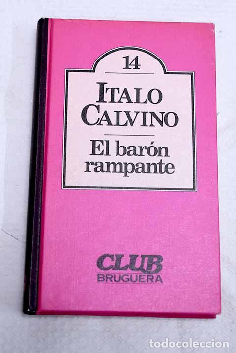 B&uuml;cher: El Bar&oacute;n rampante: Calvino, Italo.- Calvino, Italo