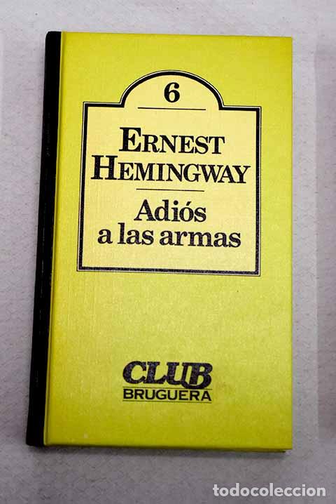 B&uuml;cher: Adi&oacute;s a las armas: Hemingway, Ernest.- Hemingway, Ernest