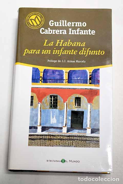 Libri di seconda mano: La Habana para un infante difunto.- Cabrera Infante, Guillermo