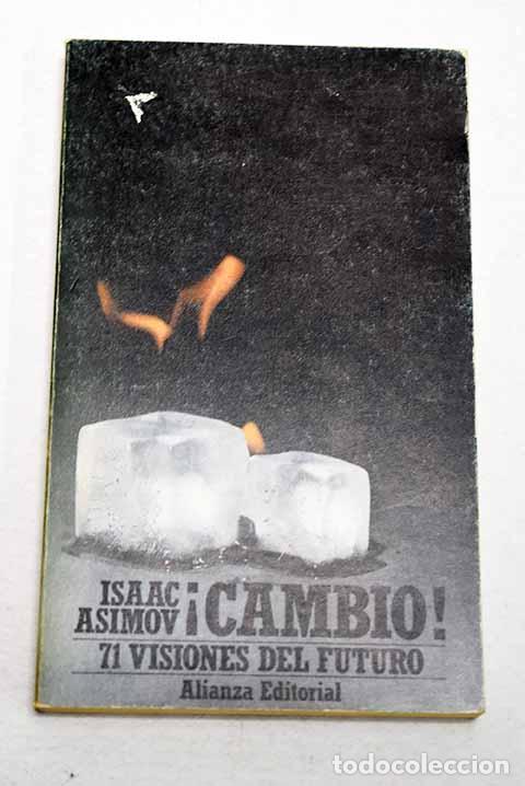 books: &iexcl;Cambio!: 71 visiones del futuro.- Asimov, Isaac