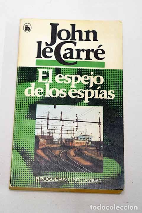books: El espejo de los esp&iacute;as.- Le Carr&eacute;, John