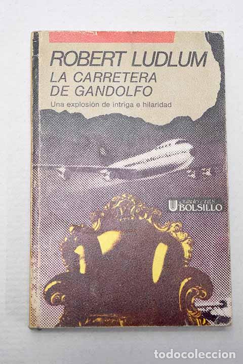 Libros: La carretera de Gandolfo.- Ludlum, Robert