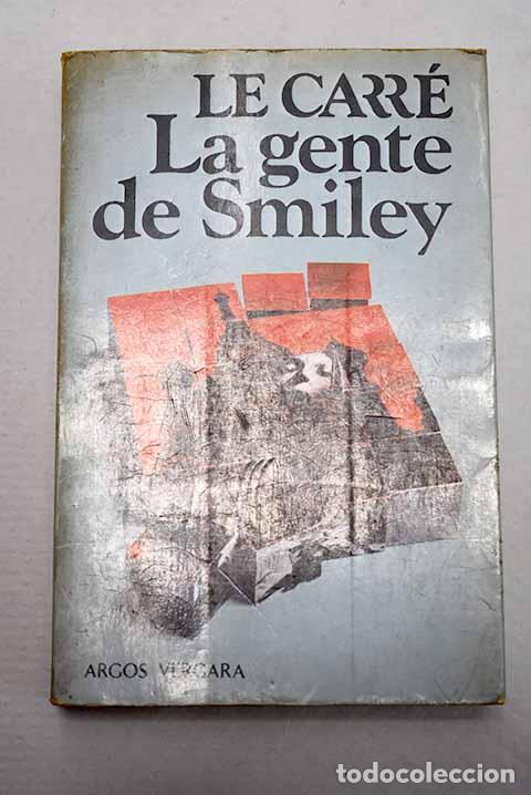Libros: La gente de Smiley: Le Carr&eacute;, John.- Le Carr&eacute;, John